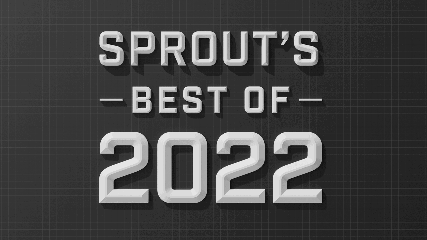Sprout's Best of 2022 Sprout Studios Sprout Studios